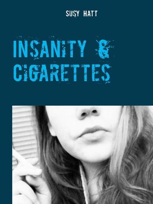 cover image of Insanity & Cigarettes